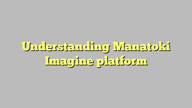 Understanding Manatoki Imagine platform